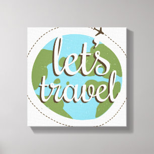 Lets Go Travel Canvas Print