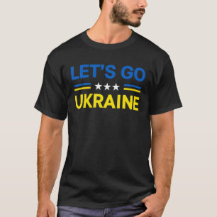 Let's Go Ukraine I Stand With Ukraine Ukrainian Fl T-Shirt