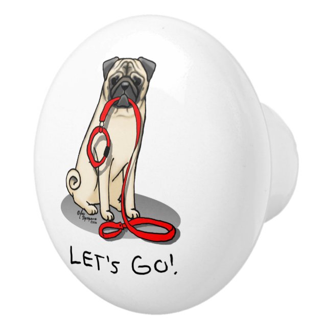 Let's Go! (walk) Pug Dog (light fawn) Leash Cute Ceramic Knob (Right)