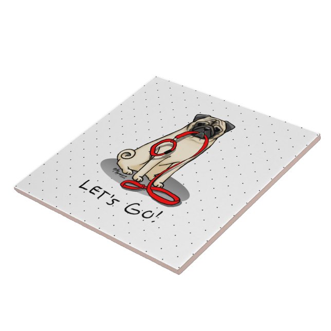 Let's Go! (walk) Pug Dog (light fawn) Leash Cute Tile (Side)
