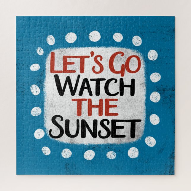 Let's Go Watch The Sunset Jigsaw Puzzle (Vertical)