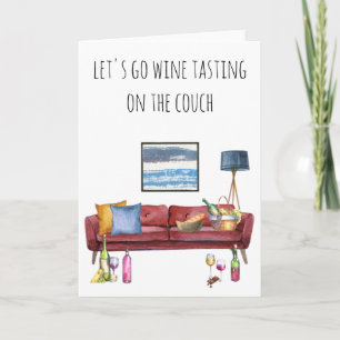 Let's Go Wine Tasting on the Couch Card