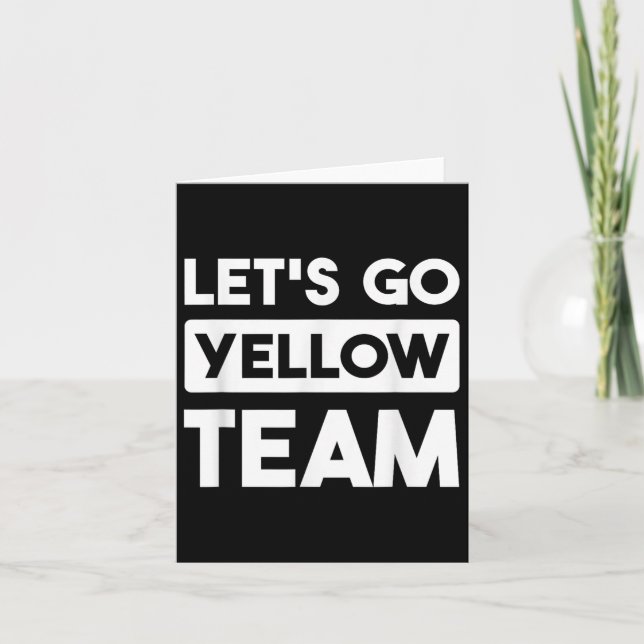 Lets Go Yellow Team Team War Game Competition Summ Card (Front)