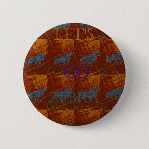 Let's Go Zebra Safari Art Print/Graphic 6 Cm Round Badge
