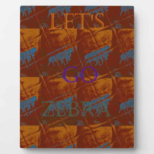 Let's Go Zebra Safari Art Print/Graphic Plaque (Front)
