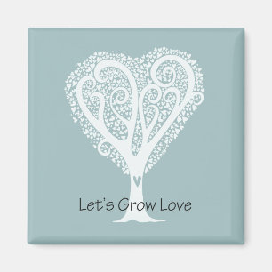 Let's Grow Love Magnet