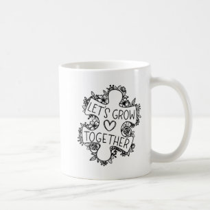 Let's Grow Together Autism Awareness Month T-Shirt Coffee Mug