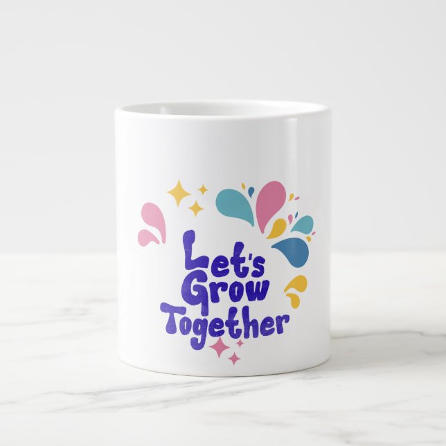 Let's Grow Together Colourful Coffee Mug (Front)