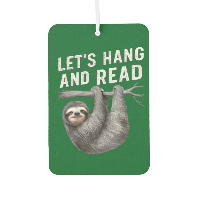 Let's Hang and Read Funny Book Reading Lovers   Car Air Freshener (Front)