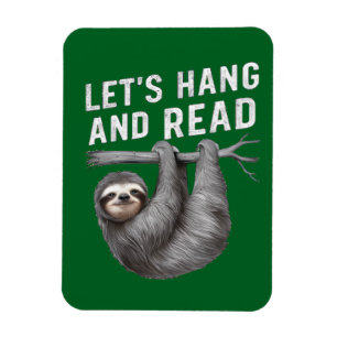 Let's Hang and Read Funny Book Reading Lovers Magnet