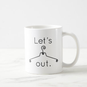 Let's Hang Out Coffee Mug