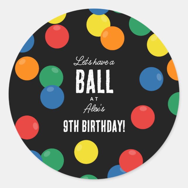 Let's Have a Ball Colourful Ball Birthday Party Classic Round Sticker (Front)