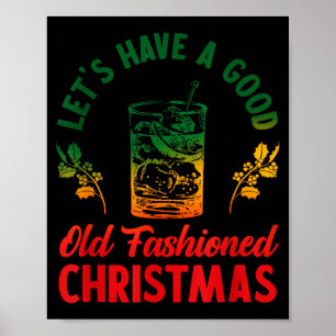 Let's Have A Good Old Fashioned Christmas Apparel Poster