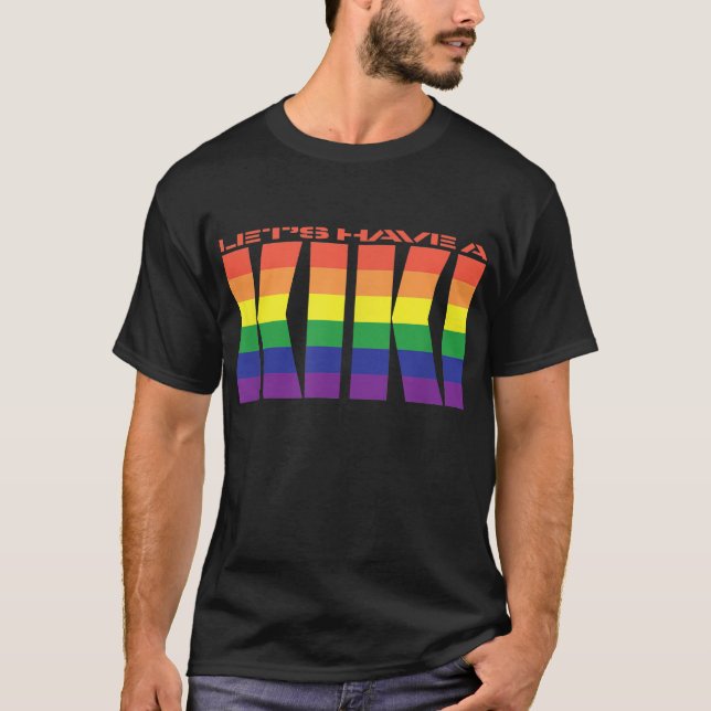 LET'S HAVE A KIKI Mod Rainbow Flag Gay Pride Tee  (Front)