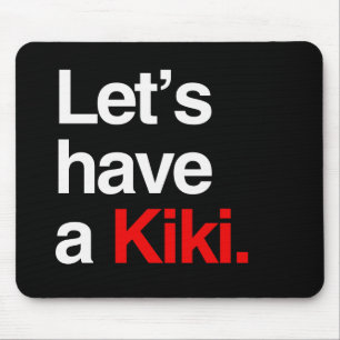 Let's have a kiki  -.png mouse mat
