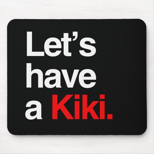 Let's have a kiki  -.png mouse mat (Front)