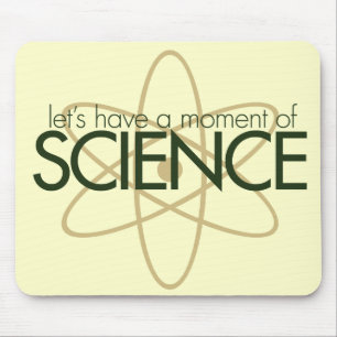 Let's have a moment of SCIENCE Mouse Mat