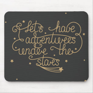Lets Have Adventures Mouse Mat