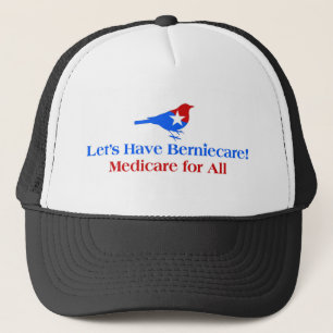Let's Have Berniecare - Medicare For All Trucker Hat