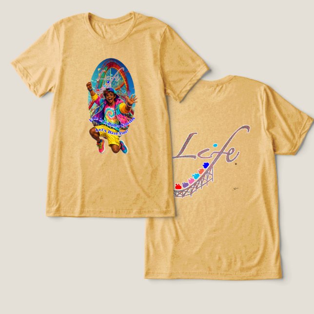 Let's Have Fun! Tri-Blend Shirt (Design Front & Back)