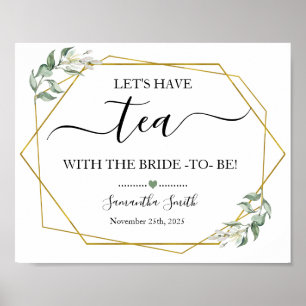Lets have tea bride greenery gold bridal shower poster