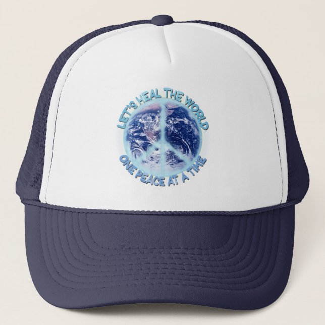 Let's heal the World one Peace at a Time ☮  Trucker Hat (Front)