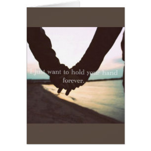 ***LET'S HOLD HANDS FOREVER*** LOVE YOU CARD