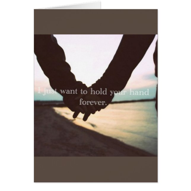 ***LET'S HOLD HANDS FOREVER*** LOVE YOU CARD (Front)