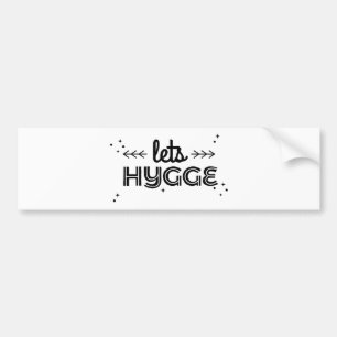 lets hygge bumper sticker