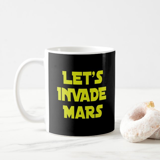 Let's Invade Mars     Coffee Mug (With Donut)