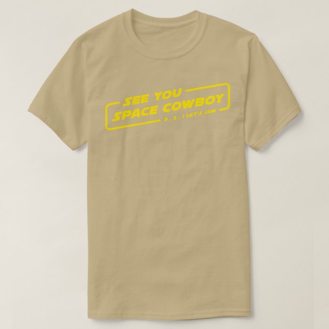 Lets Jam In Space Text T-Shirt (Design Front)