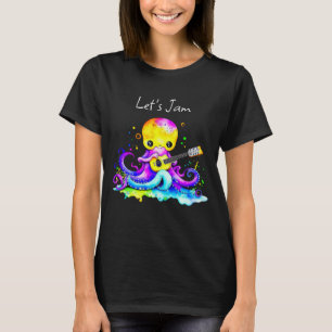 Let's Jam    Octopus Playing Acoustic Guitar T-Shirt