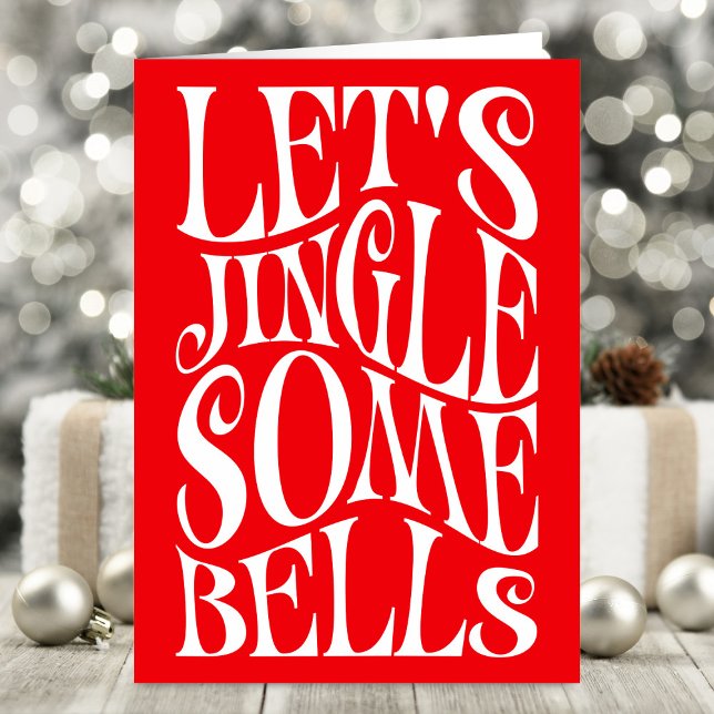 Lets Jingle Some Bells Funny Christmas Card (Creator Uploaded)