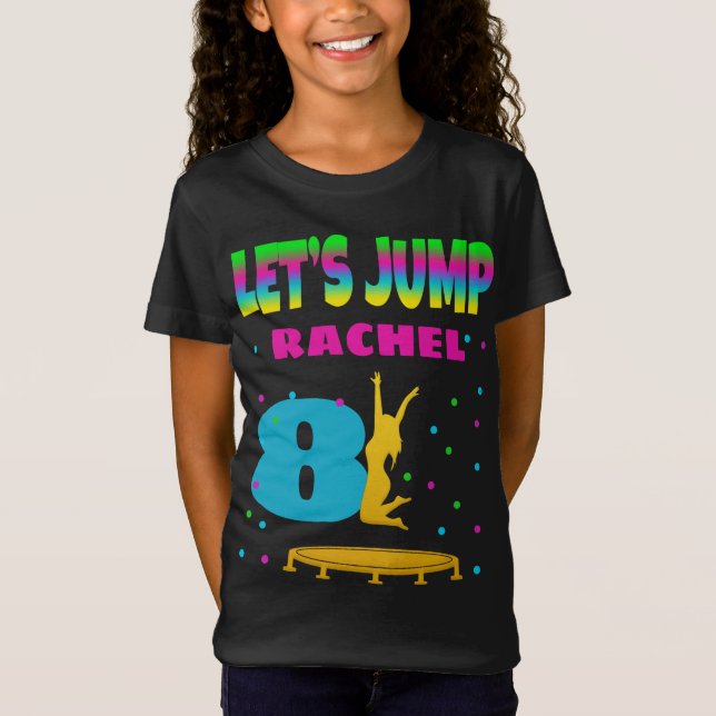 Let's Jump Trampoline Birthday Custom T-Shirt (Front)