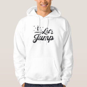 Let's Jump Trampoline Gymnast Funny Trampolining Hoodie