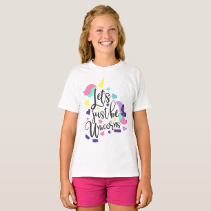 Lets just be unicorns T-Shirt