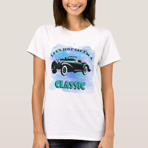 Let's Just Say I'm A Classic Car Stars in Sky T-Shirt