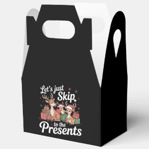 Let's Just Skip To The Presents Family Christmas  Favour Box