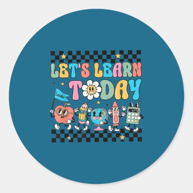 Let's Learn Today Retro Back To School Teacher Mot Classic Round Sticker (Front)
