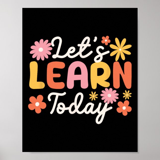 Let's Learn Today Teacher Motivational Sayings Ins Poster (Front)