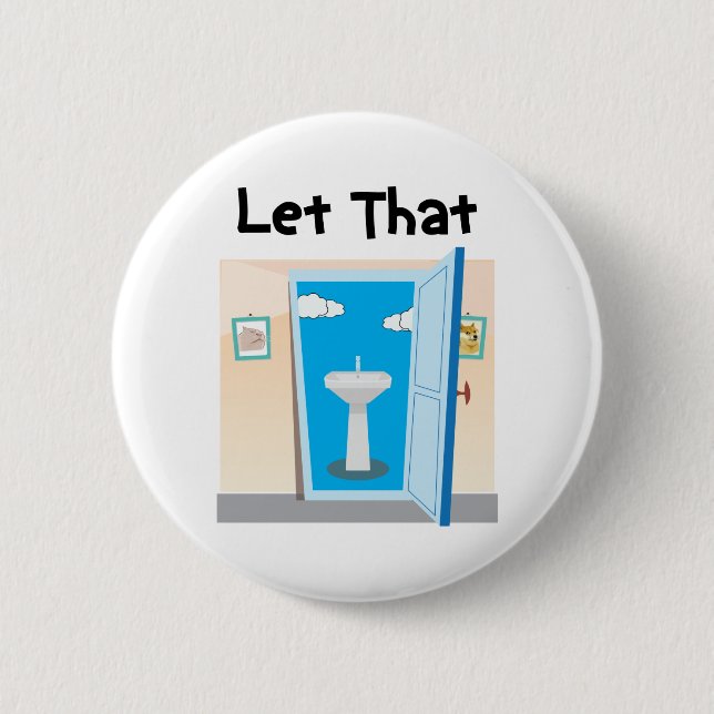 Lets let that sink in funny plumber dad joke 6 cm round badge (Front)