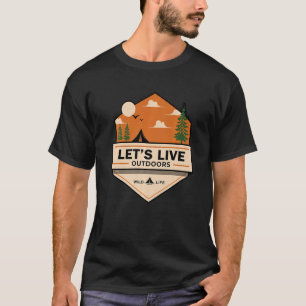 Let's Live Adventure Outdoors Wanderlust Traveler T-Shirt