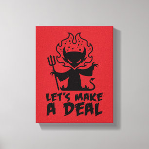 Let's Make A Deal With The Devil Canvas Print
