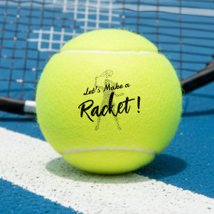 Let's Make a Racket Tennis Balls