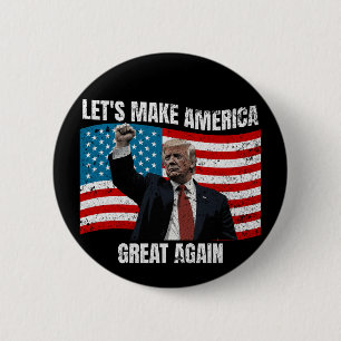 Lets make America great again 6 Cm Round Badge