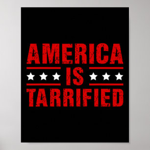 Let's Make America Tariffied Again Funny Anti Trum Poster