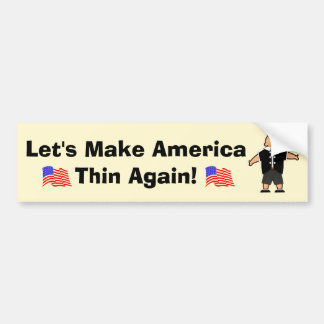 Let's Make America Thin Again Bumper Sticker