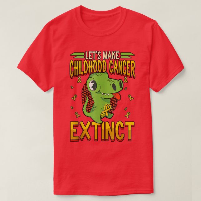 Lets Make Childhood Cancer Extinct 3073 T-Shirt (Design Front)