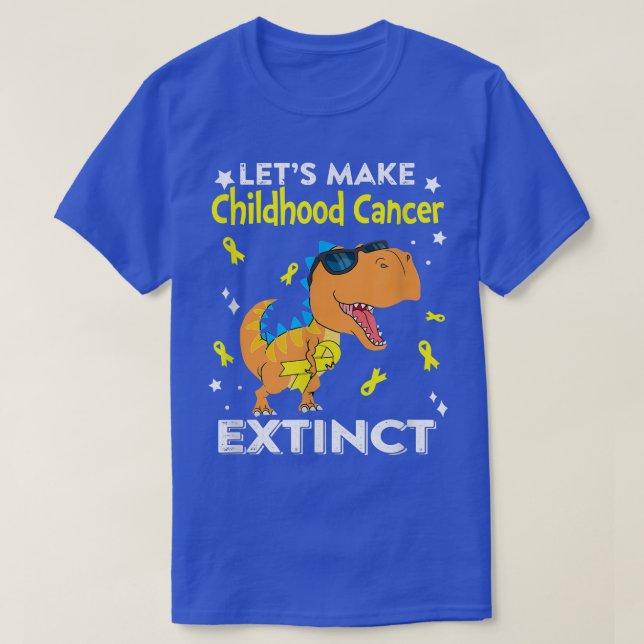 Let's Make Childhood Cancer Extinct T rex Dinosaur T-Shirt (Design Front)