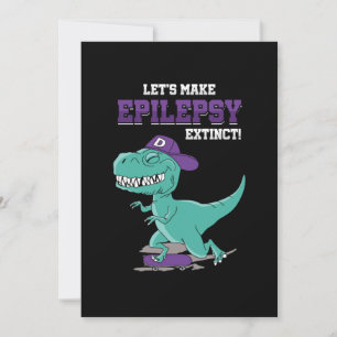 Lets Make Epilepsy Extinct Epilepsy Awareness Invitation